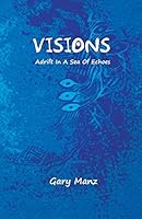 Visions: Adrift In A Sea Of Echoes 9385783610 Book Cover