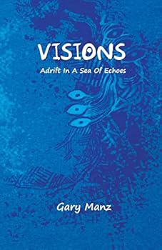 Paperback Visions: Adrift In A Sea Of Echoes Book