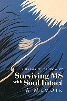 Paperback Surviving MS with Soul Intact: A Memoir Book
