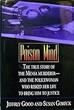 poison mind: the true story of the mensa murderer-and the policewoman who risked her life to bring him to justice: the true story of the mensa ... who risked her life bring him to justice