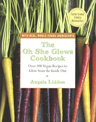 The Oh She Glows Cookbook: Over 100 Vegan Recip... 0606366687 Book Cover