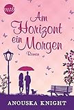 Cover zum Buch Am Horizont ein Morgen