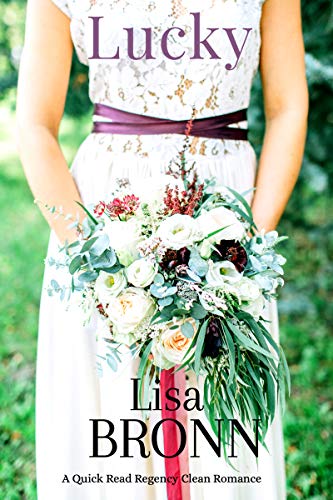 Télécharger Lucky: Regency Rule Breakers - A YA Clean Romance (Ladies Who Adventure Book 1) (English Edition) PDF Ebook En Ligne