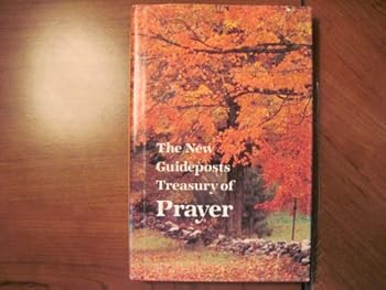 The New Guideposts Treasury of Prayer