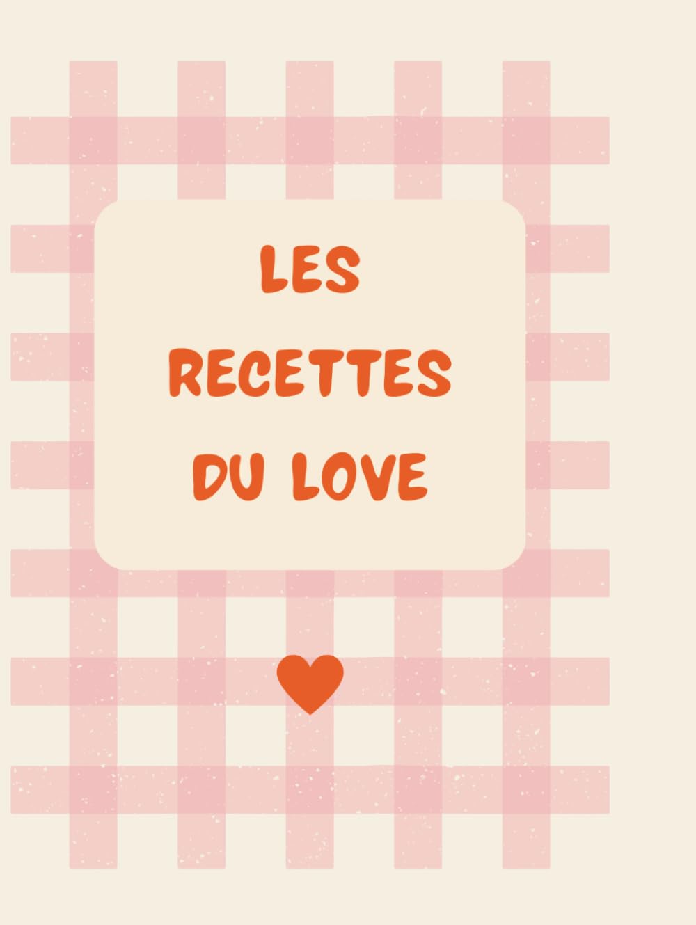Les recettes du Love