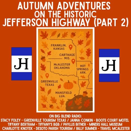 Autumn Adventures on the Historic Jefferson Highway - Part 2