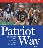 Patriot Way: The Road to a Modern Day Dynasty