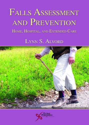 Falls Assessment and Prevention: Home, Hospital, and Extended Care