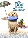 The Dog Who Saved Summer
