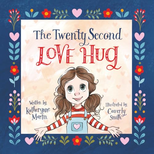 The Twenty Second Love Hug
