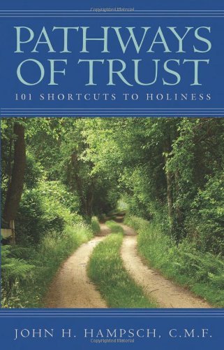 Pathways Of Trust: 101 Shortcuts To Holiness
