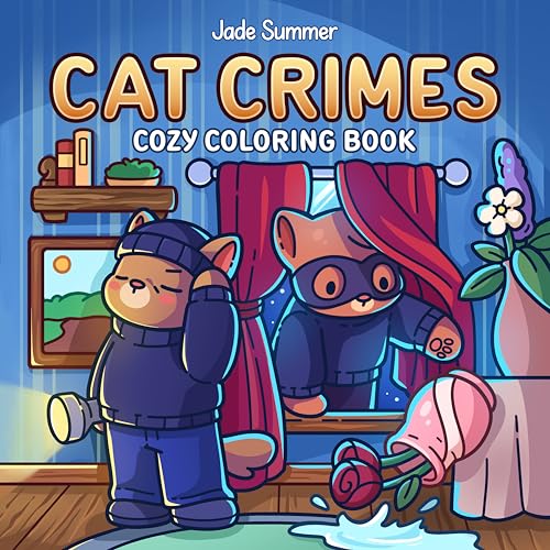 Cat Crimes: Cozy Coloring Book for Adults and Teens with Funny Scenes for Cat Lovers