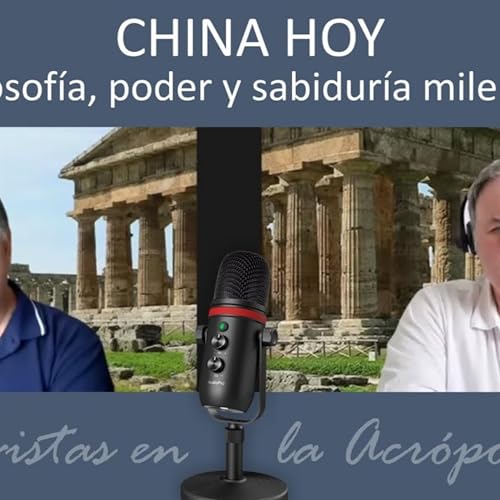 China Hoy. Poder y Sabiduria milenaria. Entrevistas en la Acrópolis 045 cover art