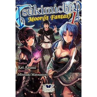 Tsukimichi: Moonlit Fantasy (Light Novel), Vol. 01