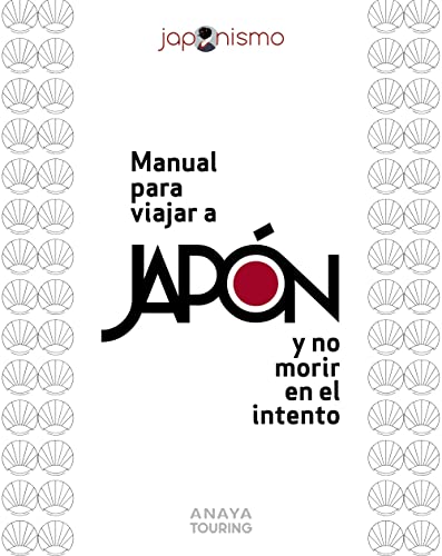 Manual para viajar a Japón y no morir en el...