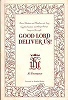 Good Lord deliver us!: From ghosties and ghoulies and long leggittie beasties and things that go bump in the night B0006F1YAO Book Cover