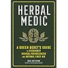 Herbal Medic: A Green Beret’s Guide to Emergency Medical Preparedness and Natural First Aid Paperback – August 3, 2021