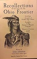 Recollections Of 60 Years On The Ohio Frontier 0965103935 Book Cover