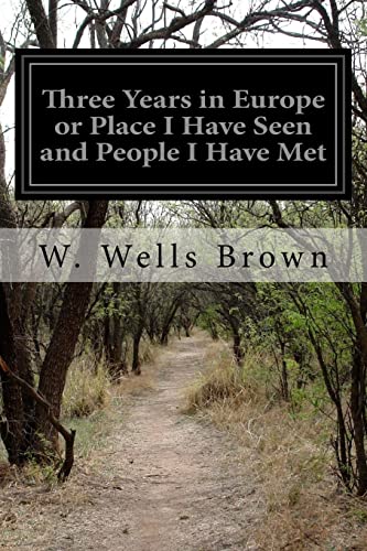 Three Years in Europe or Place I Have Seen and ... 1518705111 Book Cover