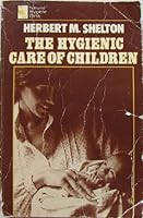 The hygienic care of children B0011V55YS Book Cover