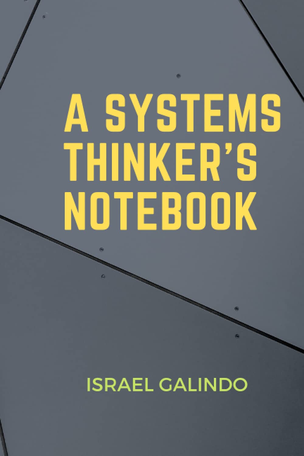 A Systems Thinker's Notebook