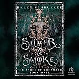 Silver & Smoke
