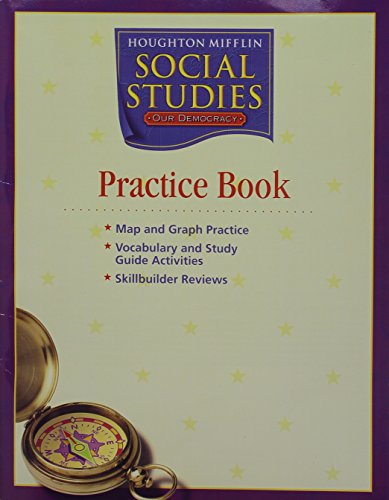 Social Studies, Grade 3 Practice Book Consumable: Houghton Mifflin Social Studies Georgia
