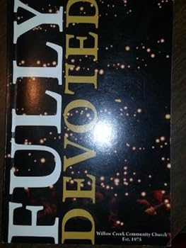 Paperback Fully Devoted: One Church's Journey with God Book