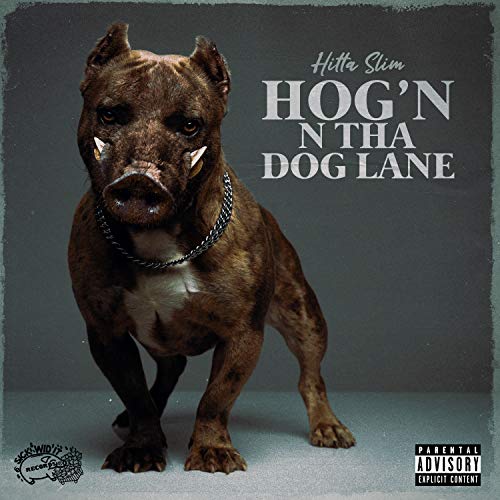 Hog'n N Tha Dog Lane [Explicit]