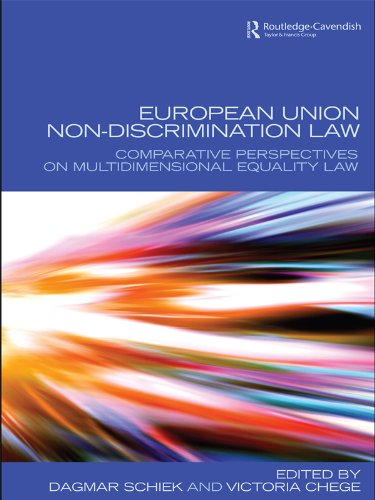 European Union Non-Discrimination Law: Comparative Perspectives on Multidimensional Equality Law      1st Edition, Kindle Edition