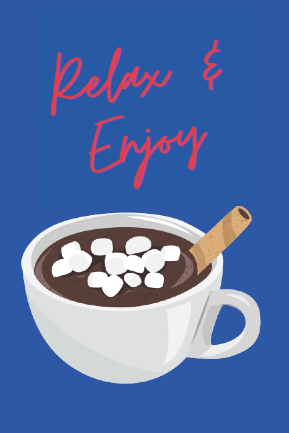 Relax & Enjoy Hot Chocolate Journal/Notebook (Blue)