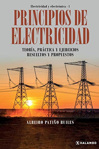 Principios de electricidad: 1 (Electricidad Y Electrónica)