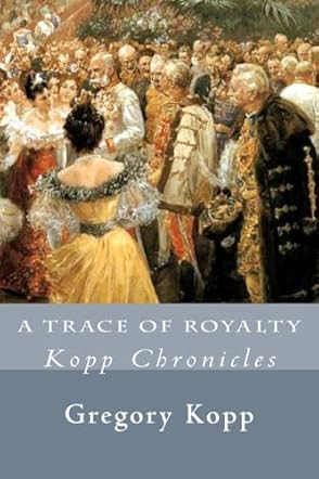 A Trace of Royalty