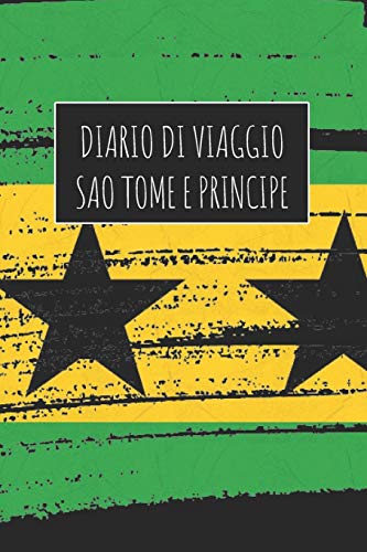 Diario di Viaggio Sao Tome e Principe: 6x9 Diario di viaggio I Taccuino con liste di controllo da compilare I Un regalo perfetto per il tuo viaggio in ... e per ogni viaggiatore (Italian Edition)