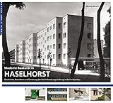  Moderne Baukunst in Haselhorst: Geschichte, Bewohner und Sanierung der Reichsforschungssiedlung in Berlin-Spandau