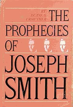 The Prophecies of Joseph Smith