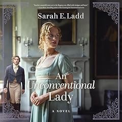 An Unconventional Lady Audiolibro Por Sarah E. Ladd arte de portada