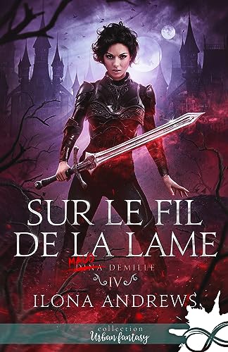 Sur le fil de la lame: Dina Demille, T4