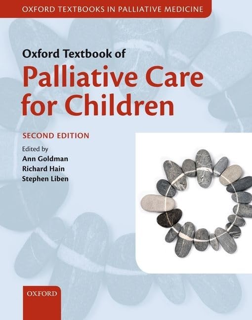 Oxford Textbook of Palliative Care for Children (Oxford Textbooks in Palliative Medicine)      2nd Edition