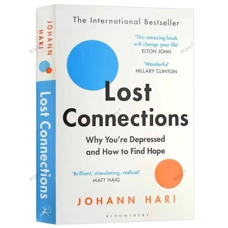 Lost Connections By Johann Hari Why You're Depressed and How To Find Hope The International Paperback Bооk (1 Bооk)