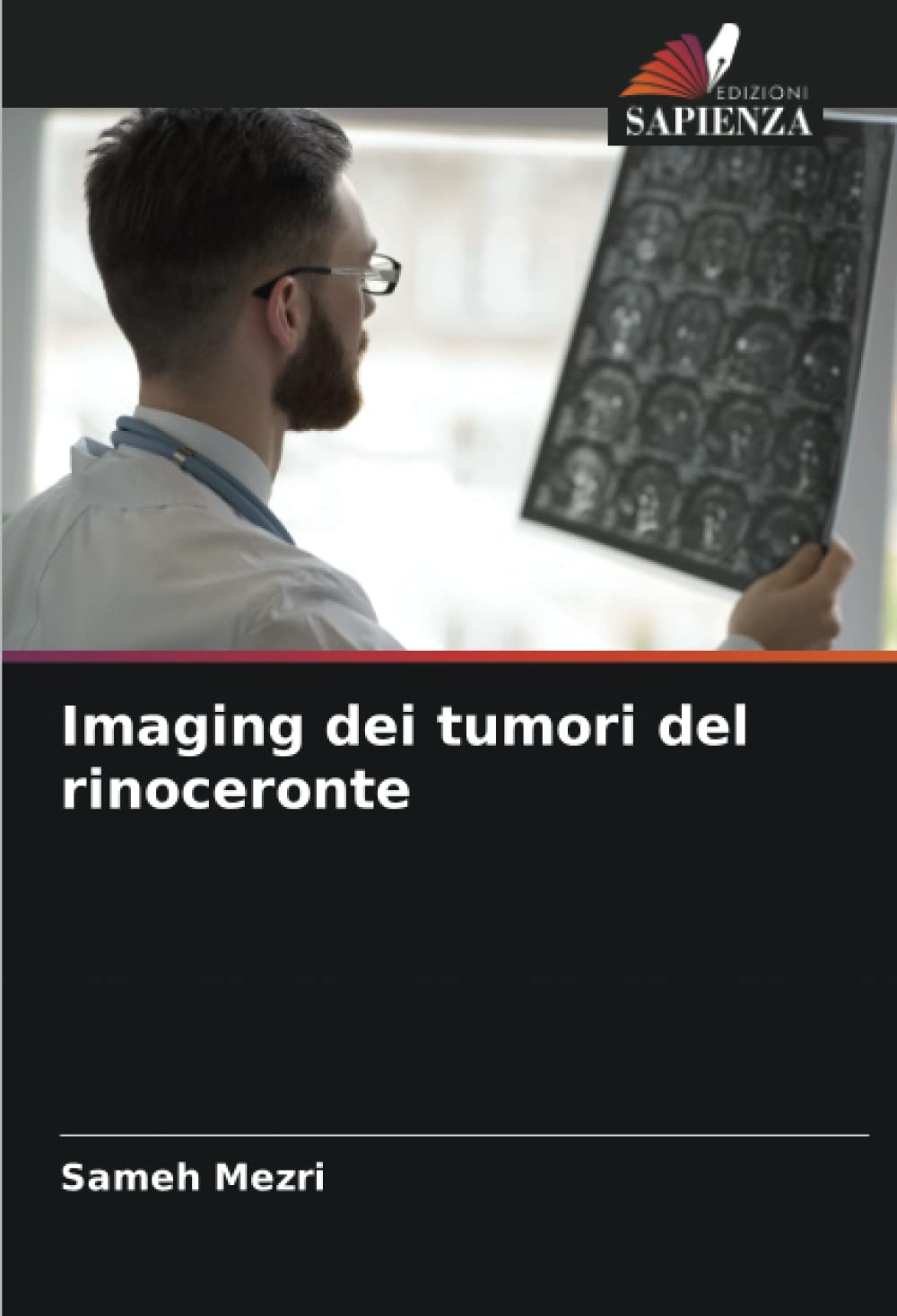 Imaging dei tumori del rinoceronte (Italian Edition)