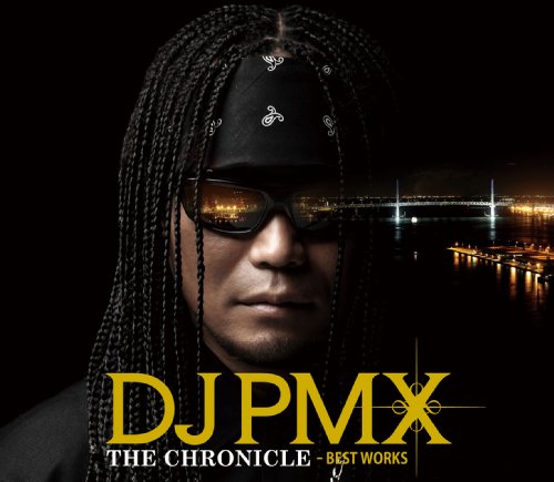 DJ PMX - The Chronicle - Best Works - CD