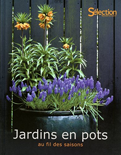 Télécharger JARDINS EN POTS AU FIL DES SAISONS livre En ligne