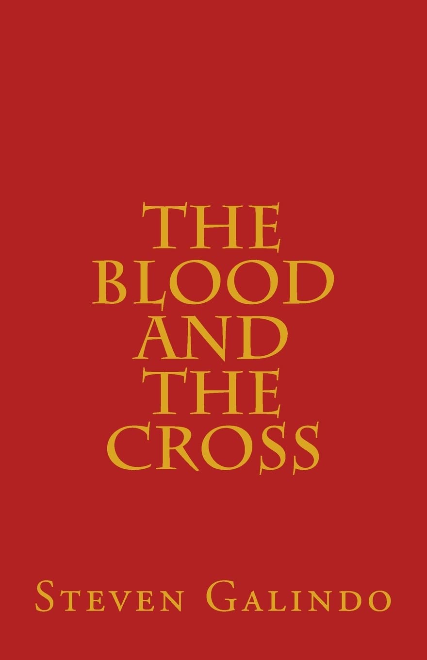 The Blood and the Cross: Seven Messages on the Blood of Jesus and the Cross of Christ