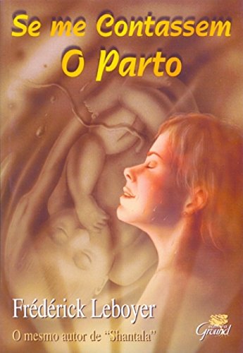 Se me contassem o parto: