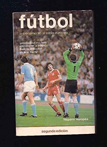 Futbol - Entrenamiento Estilo Europeo