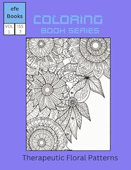 Paperback Therapeutic Floral Patterns: coloring book (Coloring book Series One) Book