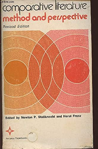 Comparative Literature, Revised Edition: Method and Perspective