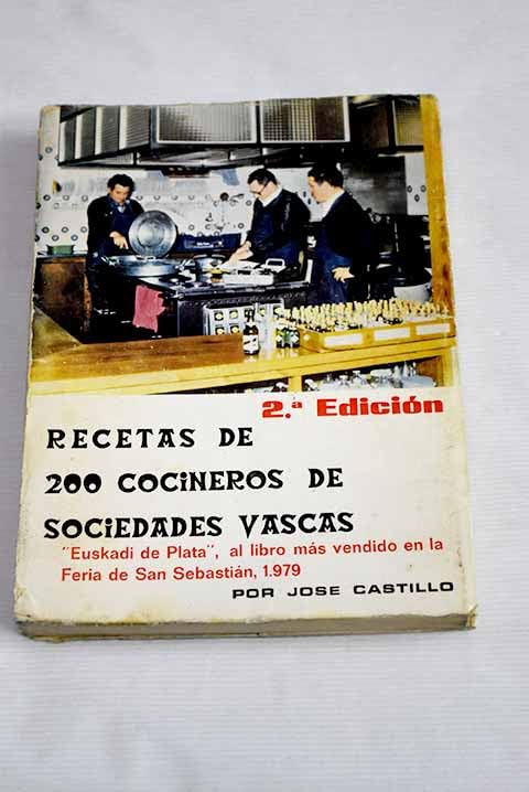Recetas de 200 cocineros de sociedades vascas.