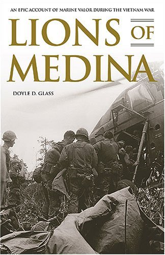 “Lions of Medina” by Doyle Glass cover featuring intense battlefield imagery with U.S. Marines in the dense Vietnamese jungle.